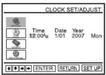 CLOCK SET/ADJUST Time Date Year Mon 12:00AM 1/01 2007