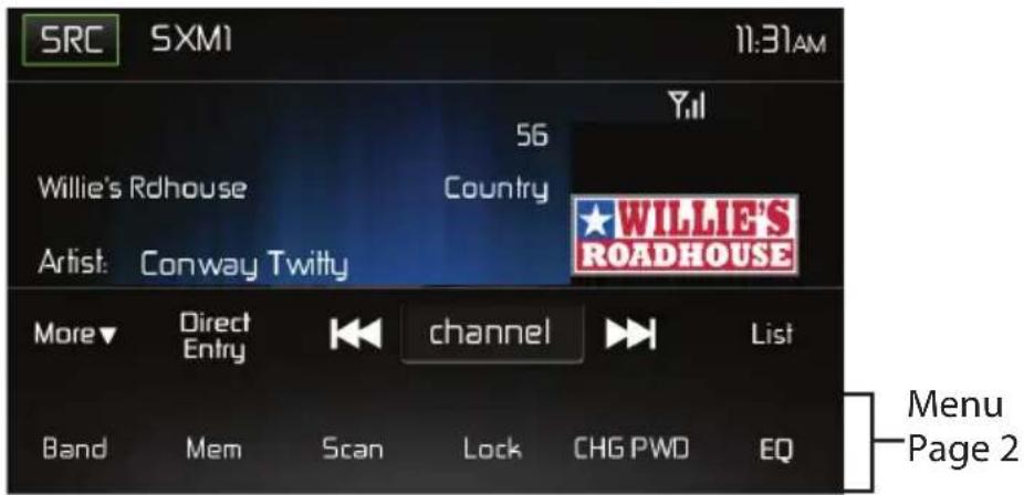 SRC SXM1 11:31AM Willie's Rdhouse Country Artist: Conway Twitty 56 Y.II WILLIE'S ROADHOUSE More Direct channel List Band Mem Scan Lock CHG PWD EQ Menu Page 2
