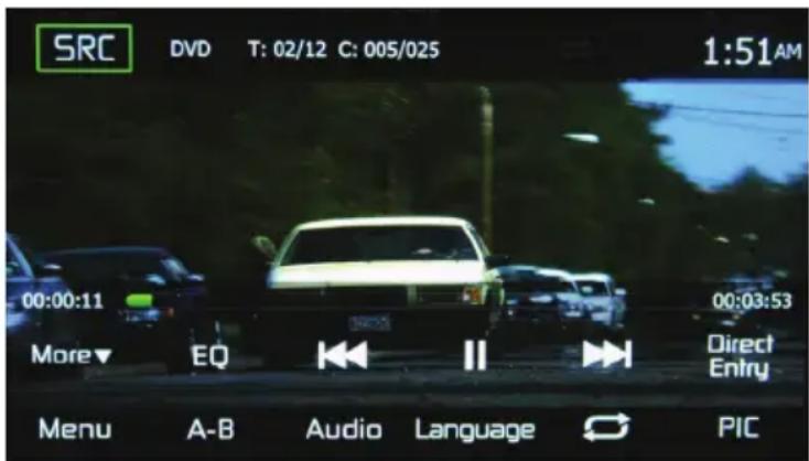 SRC DVD T: 02/12 C: 005/025 1:51AM 00:00:11 00:03:53 More ▼ EQ Direct Entry Menu A-B Audio Language PIC