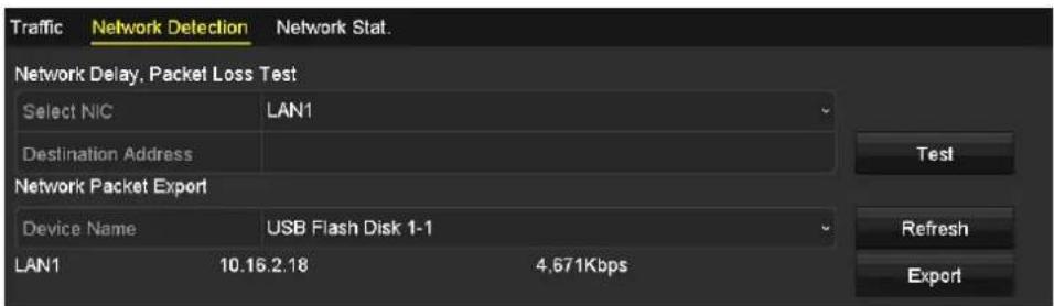 Traffic Network Detection Network Stat. Network Delay, Packet Loss Test Select NIC LAN1 Destination Address Network Packet Export Device Name USB Flash Disk 1-1 LAN1 10.16.2.18 4.671Kbps Test Refresh Export
