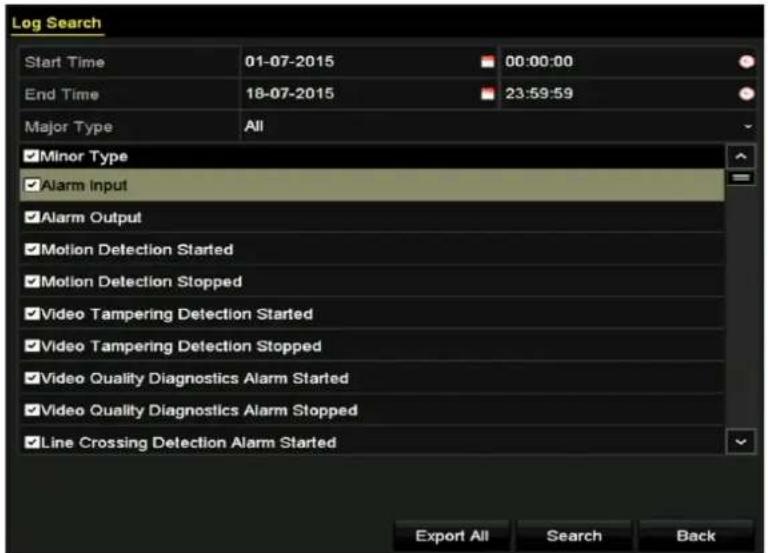 Log Search Start Time 01-07-2015 00:00:00 End Time 18-07-2015 23:59:59 Major Type All Minor Type Alarm Input Alarm Output Motion Detection Started Motion Detection Stopped Video Tampering Detection Started Video Tampering Detection Stopped Video Quality Diagnostics Alarm Started Video Quality Diagnostics Alarm Stopped Line Crossing Detection Alarm Started Export All Search Back