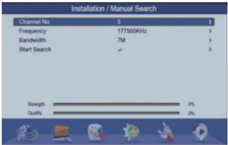 Installation / Manual Search Channel No. 5 > Frequency 177500KHz > Bandwidth 7M > Start Search > Strength 0% Quality 0%