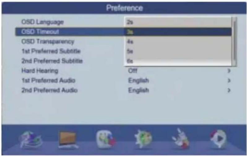 Preference OSD Language 2s OSD Timeout 3s OSD Transparency 4s 1st Preferred Subtitle 5s 2nd Preferred Subtitle 6s Hard Hearing Off > 1st Preferred Audio English > 2nd Preferred Audio English >