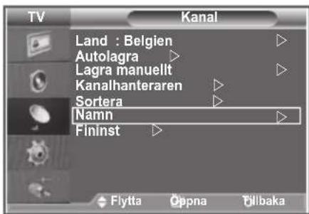 SAMSUNG LE32S86BC - Kanalerna namnges automatiskt när kanalinformation sänds. Du kan ändra namnen. - 1