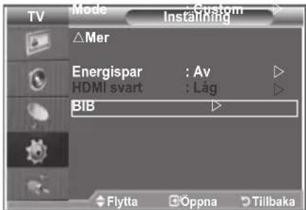 SAMSUNG LE32S86BC - Inställningar för BIB - 1