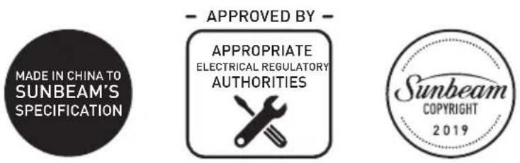 MADE IN CHINA TO SUNBEAM'S SPECIFICATION - APPROVED BY - APPROPRIATE ELECTRICAL REGULATORY AUTHORITIES Sunbeam COPYRIGHT 2019