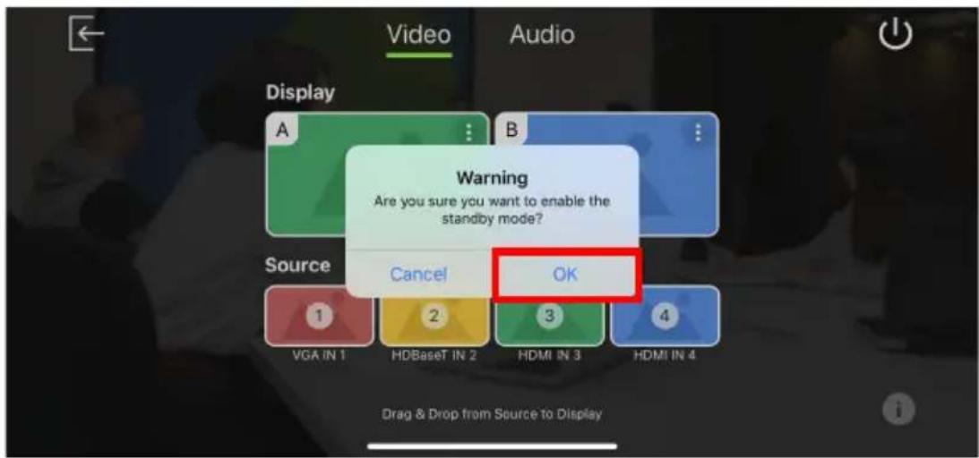 Video Audio Display A B Warning Are you sure you want to enable the standby mode? Source Cancel OK 1 2 3 4 VGA IN 1 HDBaseT IN 2 HDMI IN 3 HDMI IN 4 Drag & Drop from Source to Display