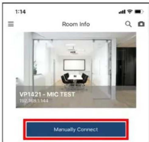 1:14 Room Info VP1421 - MIC TEST 192.168.1.144 Manually Connect