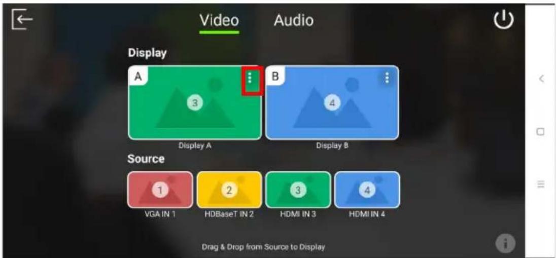 Video Audio Display A 3 ... Display A B 4 Display B Source 1 VGA IN 1 2 HDBaseT IN 2 3 HDMI IN 3 4 HDMI IN 4 Drag & Drop from Source to Display