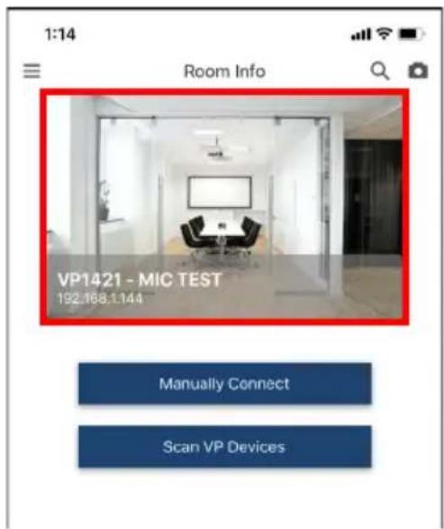 1:14 Room Info VP1421 - MIC TEST 192.168.1.144 Manually Connect Scan VP Devices