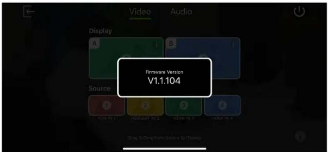 Video Audio Display A B Source V26 in 3 HDB set in 2 HDMI in 8 HDMI in 4 Firmware Version V1.1.104 Greg & Drop from Source to Display