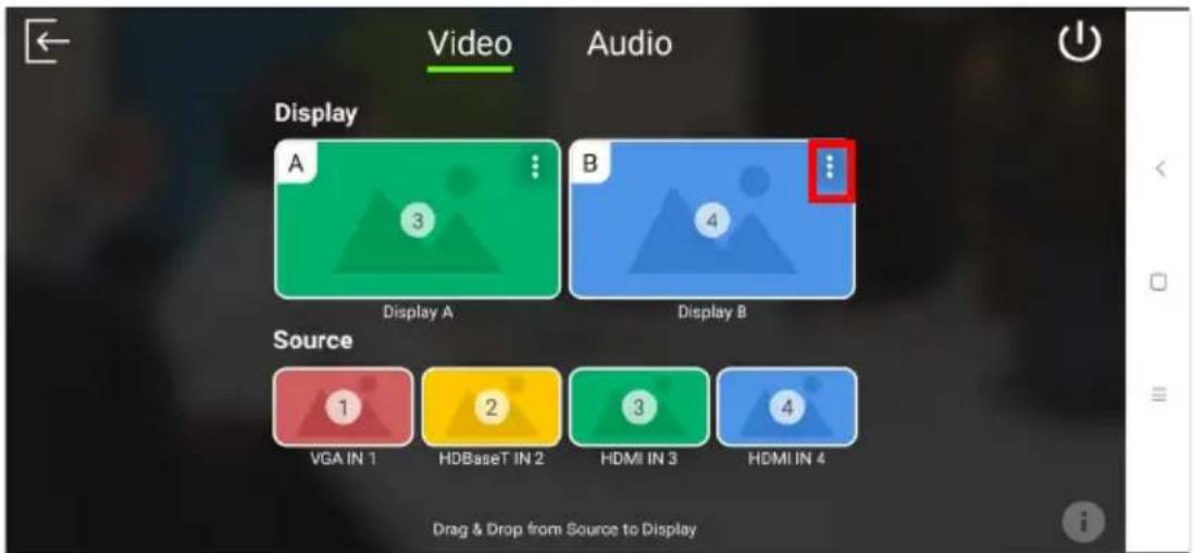 Video Audio Display A 3 Display A B 4 Display B Source 1 VGA IN 1 2 HDBaseT IN 2 3 HDMI IN 3 4 HDMI IN 4 Drag & Drop from Source to Display
