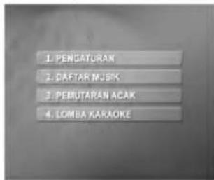 1. PENGATURAN 2. DAFTAR MJSIK 3. PEMUTARAN ACAK 4. LOMBA KARAOKE