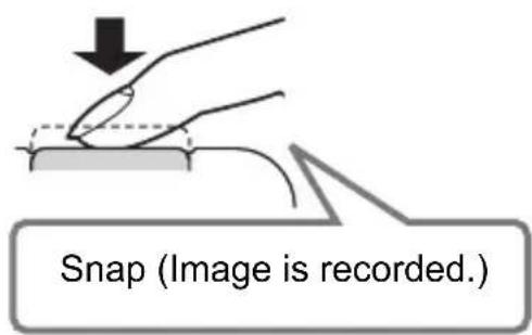 Snap (Image is recorded.)