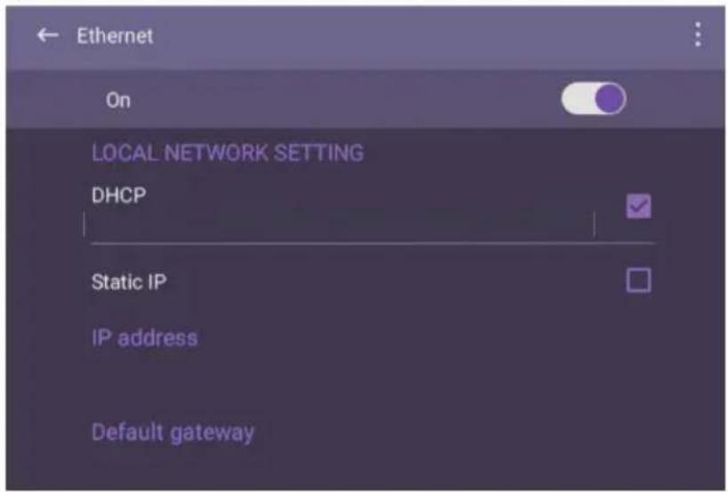 Ethernet On LOCAL NETWORK SETTING DHCP Static IP IP address Default gateway