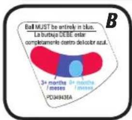 Ball MUST be entirely in blue. La burtuja DEBE estar complemente dentro del color azal. 3+ months / meses 0+ months / meses PD349436A