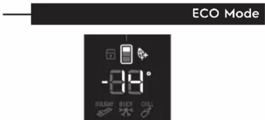 ECO Mode -88° HOLIDAY QUICK CHILL