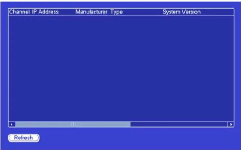 Channel IP Address Manufacturer Type System Version Refresh