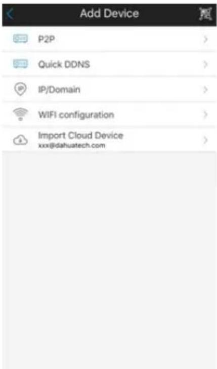 Add Device P2P > Quick DDNS > IP/Domain > WiFi configuration > Import Cloud Device xxx@idahuatech.com >