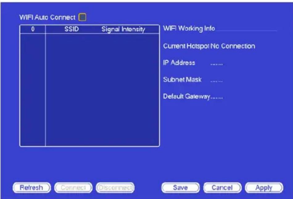 WIFI Auto Connect 0 SSID Signal Intensity WIFI Working Info Current Hotspot No Connection IP Address ...... Subnet Mask ...... Default Gateway...... Refresh Connect Disconnect Save Cancel Apply