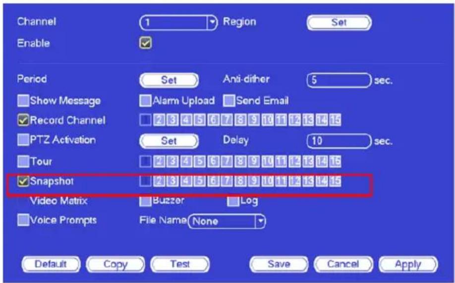 Channel 1 Region Set Enable Period Set Anti-dither 5 sec. Show Message Alarm Upload Send Email Record Channel 2 3 4 5 6 7 8 9 10 11 12 13 14 15 PTZ Activation Set Delay 10 sec. Tour 2 3 4 5 6 7 8 9 10 11 12 13 14 15 Snapshot 2 3 4 5 6 7 8 9 10 11 12 13 14 15 Video Matrix Buzzer Log Voice Prompts File Name None Default Copy Test Save Cancel Apply