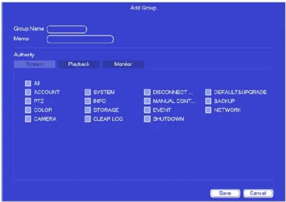 Add Group Group Name Memo Authority System Playback Monitor All SYSTEM DISCONNECT... DEFAULT&UPGRADE ACCOUNT INFO MANUAL CONT...BACKUP PTZ STORAGE EVENT NETWORK COLOR CAMERA CLEAR LOG SHUTDOWN Save Cancel