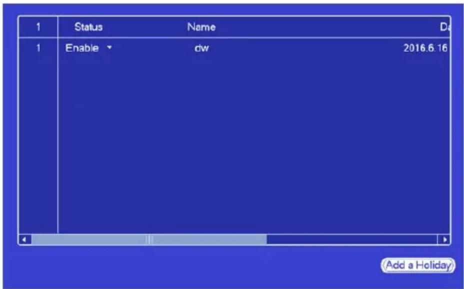 Status Name Da 1 Enable dw 2016.6.16 Add a Holiday