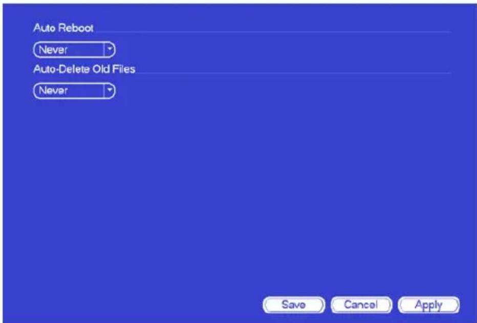 Auto Reboot Never Auto-Delete Old Files Never Save Cancel Apply