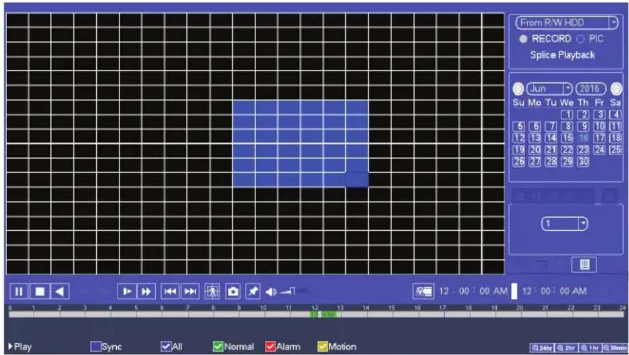 From R/W HDD ● RECORD ○ PIC Splice Playback Jun 2016 Su Mo Tu We Th Fr Sa 1 2 3 4 5 6 7 8 9 10 11 12 13 14 15 16 17 18 19 20 21 22 23 24 25 26 27 28 29 30 1 Play Sync All Normal Alarm Motion @ 24hr @ 2hr @ 1hr @ 30min