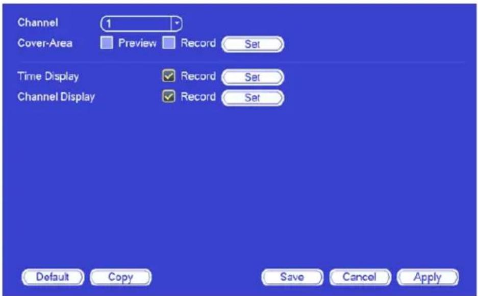 Channel 1 Cover-Area Preview Record Set Time Display Record Set Channel Display Record Set Default Copy Save Cancel Apply