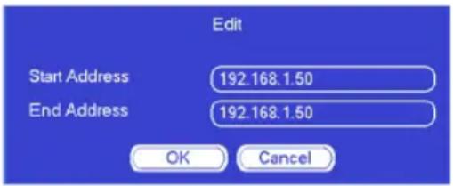 Edit Start Address 192.168.1.50 End Address 192.168.1.50 OK Cancel