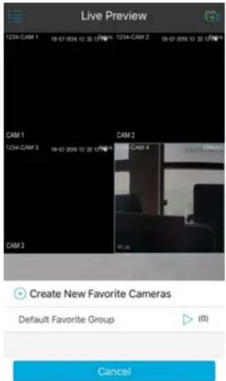 Live Preview 1234-CAM 1 19-07-2016 12:33 12:50% CAM 1 1234-CAM 3 19-07-2016 12:33 12:50% CAM 3 CAM 2 CAM 4 PC.00 + Create New Favorite Cameras Default Favorite Group ▶ (0) Cancel