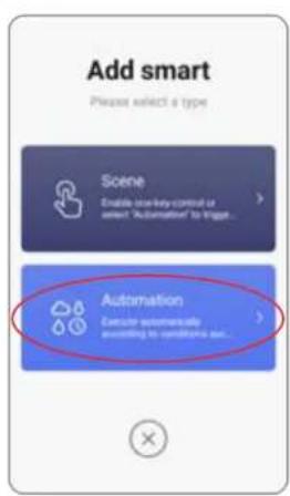 Add smart Please select a type Scene Enable size-by-control or select "Automation" to Vigan... Automation Exercise automatically according to conditions as...