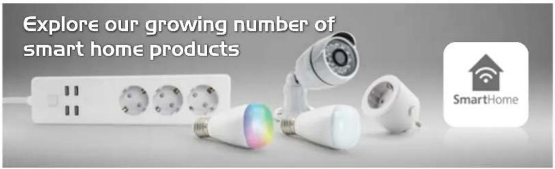Explore our growing number of smart home products SmartHome