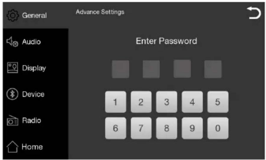General Advance Settings Audio Display Device Radio Home Enter Password 1 2 3 4 5 6 7 8 9 0