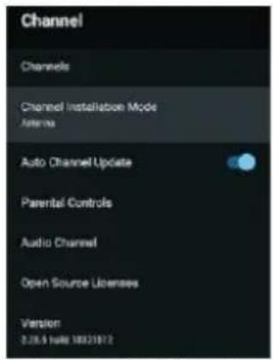 Channel Channels Channel Installation Mode Astenna Auto Channel Update Parental Controls Audio Channel Open Source Licenses Version 2.28.5 Suite 18321872