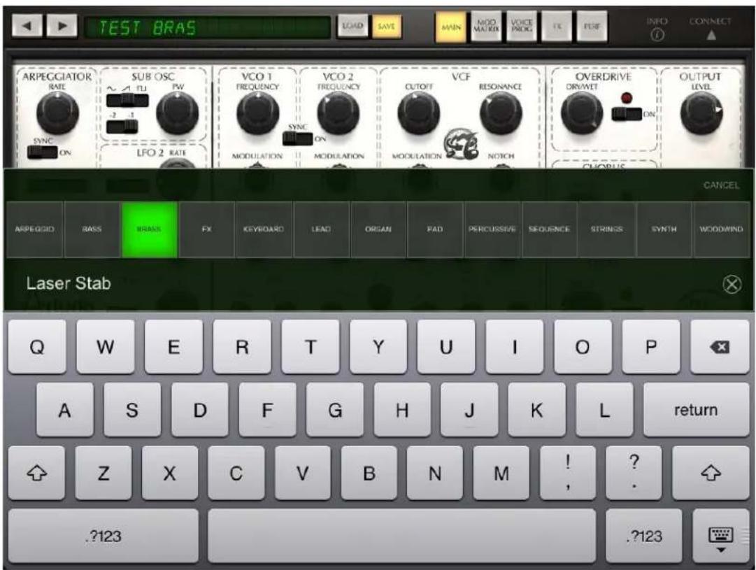 TEST BRAS LOAD SAVE MAIN MODE MATCH VOICE PROG F5 PERF INFO CONNECT ARPEGGIATOR RATE ~ 1 FU PW -2 1 SYNC ON SUB OSC LFO 2 RATE VCO 1 FREQUENCY SYNC ON VCO 2 FREQUENCY MODULATION MODULATION CUTOFF RESONANCE MODULATION NOTCH OVERDRIVE DRYWET ON CHORUS OUTPUT LEVEL CANCEL ARPEGQID BASS BRASS FX KEYBOARD LEAD ORGAN PAD PERCUSSE SEQUENCE STRINGS SYNTH WOODMIND Laser Stab Q W E R T Y U I O P A S D F G H J K L return Z X C V B N M ! ? .?123 .?123