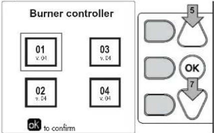 Burner controller 01 v. 04 03 v. 04 02 v. 04 04 v. 04 ok to confirm 5 OK 7