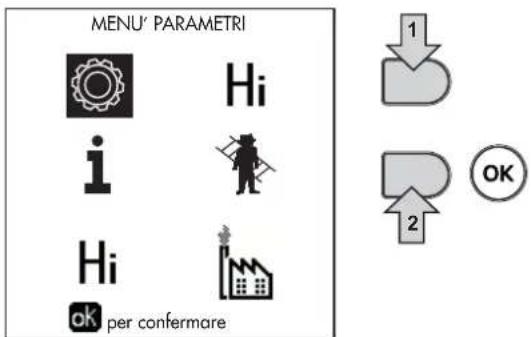 MENU' PARAMETRI Hi i Hi ok per confermare 1 2 OK