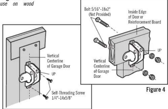 use on wood Bolt 5/16"-18x2" (Not Provided) Inside Edge of Door or Reinforcement Board UP Vertical Centerline of Garage Door UP Self-Threading Screw 1/4"-14x5/8" Figure 4