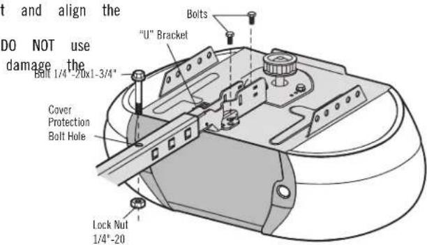 t and align the DO NOT use damage the Bolts "U" Bracket Bolt 1/4"-20x1-3/4" Cover Protection Bolt Hole Lock Nut 1/4"-20