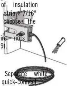 of insulation strip 7/16" choose the ire nuts (9). Separate white quick-connect