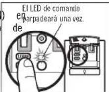 El LED de comando parpadeará una vez. de