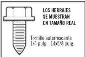 LOS HERRAJES SE MUESTRAN EN TAMANO REAL Tornillo autoroscante 1/4 pulg. -14x5/8 pulg.