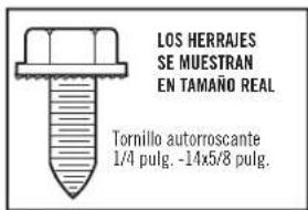 LOS HERRAJES SE MUESTRAN EN TAMANO REAL Tornillo autoroscante 1/4 pulg. -14x5/8 pulg.