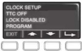 CLOCK SETUP TTC OFF LOCK DISABLED PROGRAM EXIT