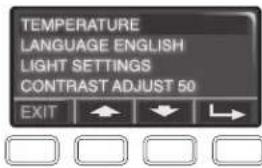 TEMPERATURE LANGUAGE ENGLISH LIGHT SETTINGS CONTRAST ADJUST 50 EXIT