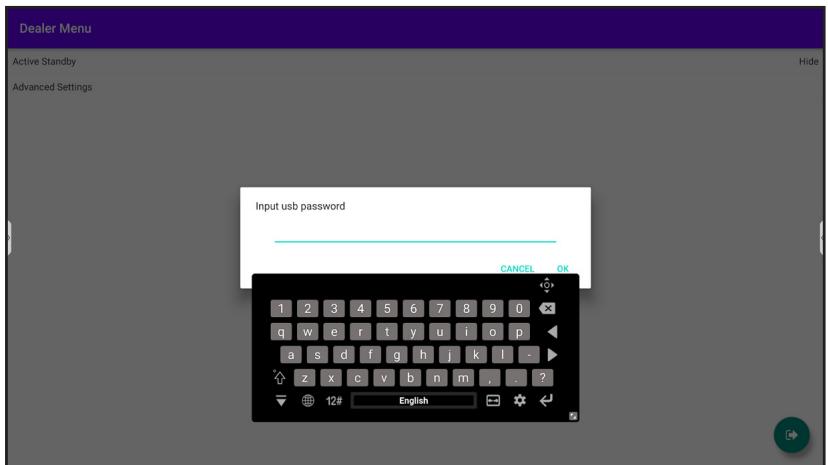 Dealer Menu Active Standby Advanced Settings Input usb password CANCEL OK 1 2 3 4 5 6 7 8 9 0 q w e r t y u i o p a s d f g h j k l - z x c v b n m , . ? 12# English