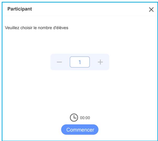 Participant Veuillez choisir le nombre d'élèves - 1 + 00:00 Commencer