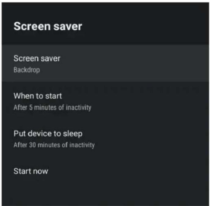 Screen saver Screen saver Backdrop When to start After 5 minutes of inactivity Put device to sleep After 30 minutes of inactivity Start now
